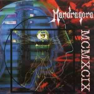 Mandragora - MCMXCIX