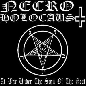 Necroholocaust - At War Under the Sign of the Goat