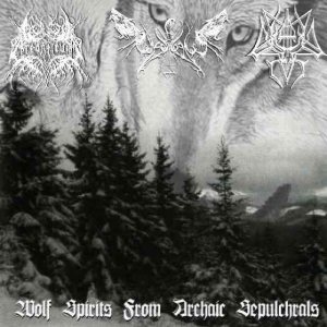 ChaosWolf / Arcanticus / Cantus in Tenebrae - Wolf Spirits from Archaic Sepulchrals