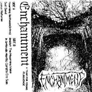 Enchantment - A Tear for Young Eloquence