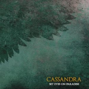 Cassandra - Set Eyes on Paradise