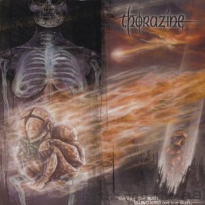Thorazine - The Day the Ash Blacked Out the Sun