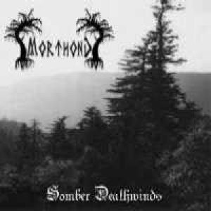 Morthond - Somber Deathwinds