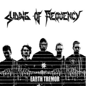 Sliding of Frequency - Earth Tremor