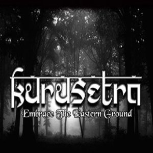 Kurusetra - Embrace the Eastern Ground