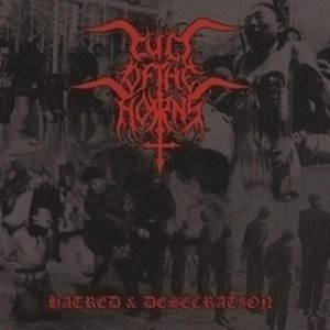 Cult of the Horns - Hatred & Desecration