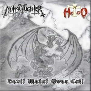 Nunslaughter / Mortado - Devil Metal Over Cali