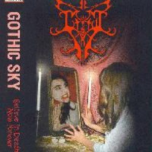 Gothic Sky - Believe in Death...Now Forever