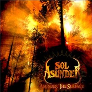Sol Asunder - Asunder the Surface