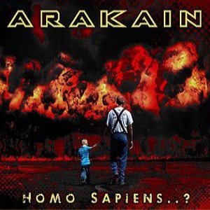 Arakain - Homo Sapiens..?