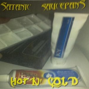 Satanic Saucepans - Hot n' Cold