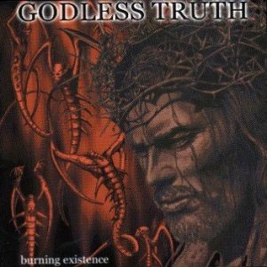 Godless Truth - Burning Existence