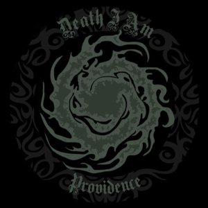 Death I Am - Providence