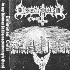 Dethroned Christ - In My Journey to the Necromancy's Ritual