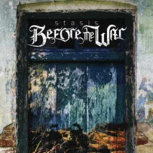 Before the War - Stasis