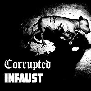 Corrupted - Corrupted / Infaust