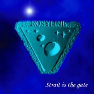 Rosyline - Strait Is the Gate