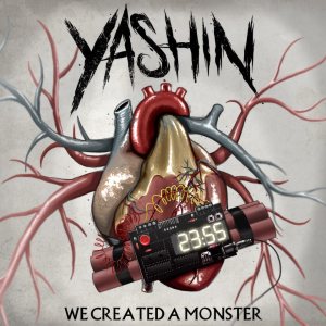 Yashin - We Created a Monster