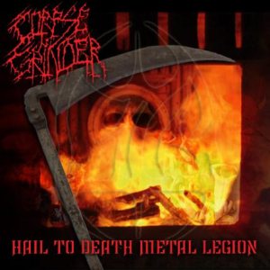 Corpse Grinder - Hail to Death Metal Legion