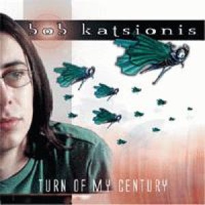 Bob Katsionis - Turn of my Century