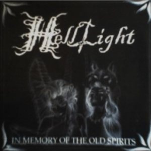 HellLight - In Memory of the Old Spirits