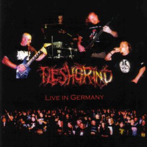 Fleshgrind - Live in Germany