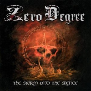 Zero Degree - The Storm and the Silence