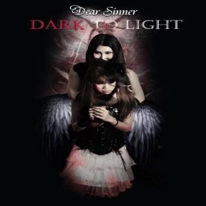 Dear Sinner - Dark to Light