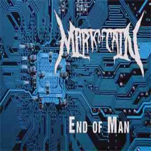 Mark of Cain - End of Man