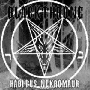 Blackthrone - Habitus Nekromaur