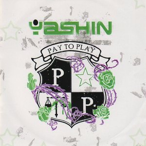 Yashin - Pay to Play
