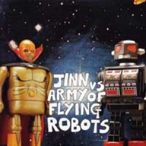 Army of Flying Robots - Jinn vs. Army of Flying Robots