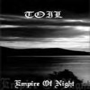 Toil - Empire of Night