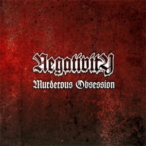 Negativity - Murderous Obsession