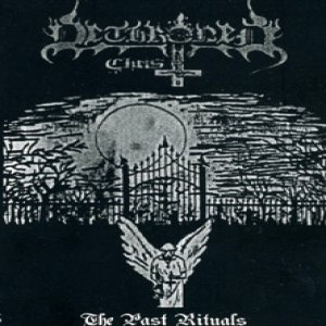 Dethroned Christ - The Past Rituals
