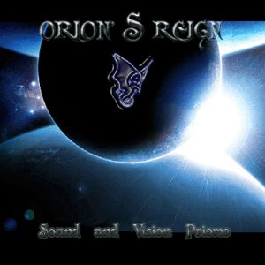 Orion's Reign - Sound and Vision Promo