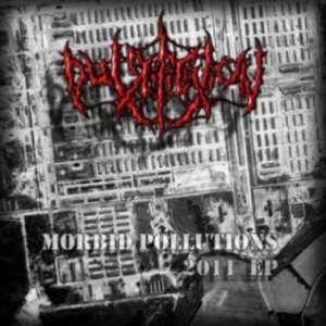 Putrification - Morbid Pollutions