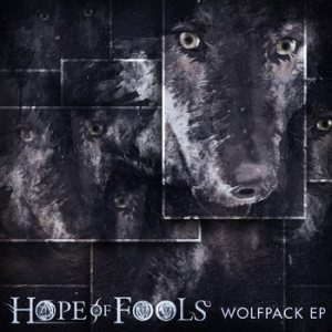 Hope of Fools - Wolfpack