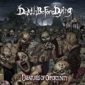 Death Before Dying - Creatures of Opportunity