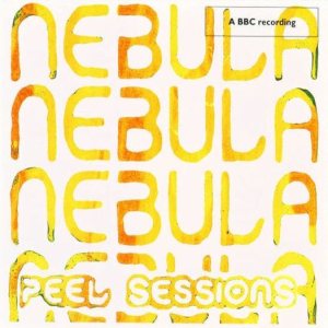 Nebula - BBC Peel Sessions