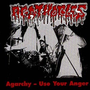 Agathocles - Agarchy / Use Your Anger