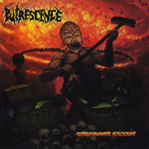 Putrescence - Sledgehammer Holocaust