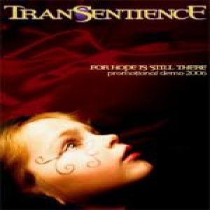 Transentience - For Hope is Still There