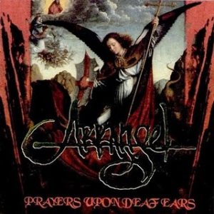 Arkangel - Prayers upon deaf ears