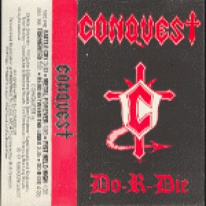 Conquest - Do-R-Die