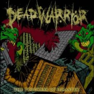 Dead Warrior - The Progress of Disaster