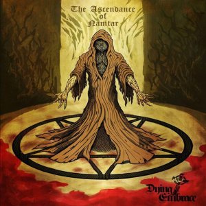 Dying Embrace - Ascendance of Namtar