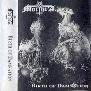 Morthra - Birth of Damnation