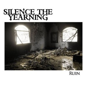Silence the Yearning - Ruin