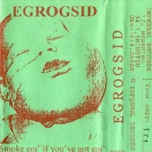 Egrogsid - Warsore / Smoke Em’ If You’ve Got Em’